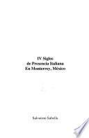 IV siglos de presencia italiana en Monterrey, México