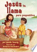 Libro Jesús te llama para pequeñitos - Bilingüe