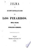 Jilma ó continuación de los pizarros