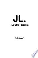 JL La otra historia