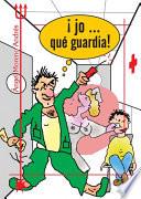 ¡Jo... qué guardia!
