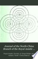 Journal of the North-China Branch of the Royal Asiatic Society