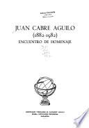 Juan Cabré Aguiló, 1882-1982
