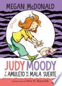 Judy Moody y el Amuleto de la Mala Suerte / Judy Moody and the Bad Luck Charm