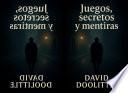 Juegos, Secretos y Mentiras