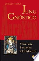 Jung gnóstico y los Siete Sermones a los Muertos