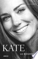 Kate, la biografa / Kate: A Biography
