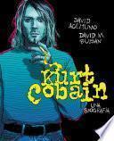 Kurt Cobain. Una biografía