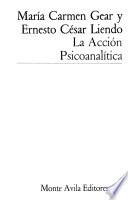 La acción psicoanalítica