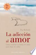 Libro La adicción al amor