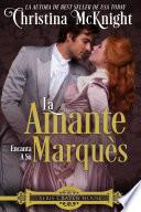 La Amante Encanta a Su Marquès