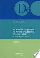 La autoridad competente en materia de sucesiones internacionales
