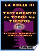 La biblia III testamento de todos los Tiempos