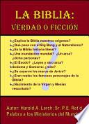 La Biblia: Verdad o Ficción