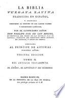 La Biblia Vulgata Latina traducida en Español, y anotada ... por ... Don Philipe Scio de San Miguel ... Tercera edicion. Lat.&Span
