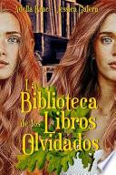 La Biblioteca de Los Libros Olvidados