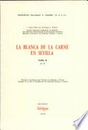 La Blanca de la Carne en Sevilla - Tomo Ii