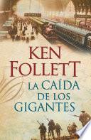 La caída de los gigantes (The Century 1)