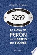Libro La casa de Perón en el barrio de Flores
