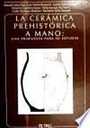 La cerámica prehistórica a mano