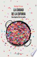 La ciudad de la euforia