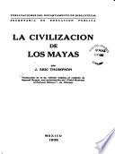 La civilización de los mayas