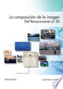 LA COMPOSICIÓN DE LA IMAGEN