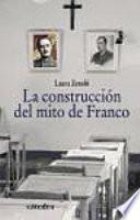 La construcción del mito de Franco