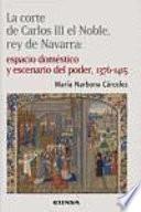 La corte de Carlos III el Noble, rey de Navarra
