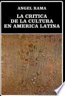 La crítica de la cultura en América Latina