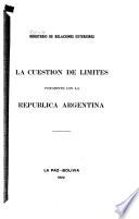 La cuestión de límites pendiente con la República Argentina