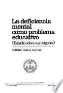 La deficiencia mental como problema educativo