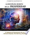 La Disciplina Secreta de la Prosperidad