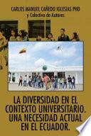 La diversidad en el contexto universitario. Una necesidad actual en el Ecuador.