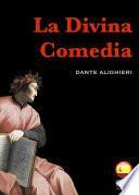 La Divina Comedia : el infierno, el purgatorio y el paraíso