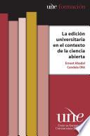 La edición universitaria en el contexto de la ciencia abierta
