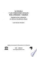 La escuela y las condiciones sociales para aprender y enseñar