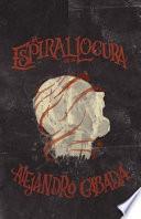 La Espiral de la Locura