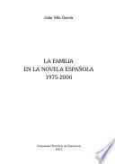 La familia en la novela española, 1975-2000