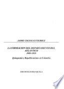 La formación del Departamento del Atlántico, 1905-1915