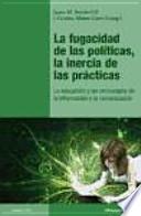 La fugacidad de las políticas, la inercia de las prácticas