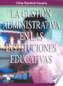 La gestión administrativa en las instituciones educativas