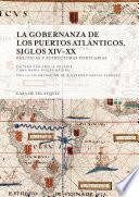La gobernanza de los puertos atlánticos, siglos XIV-XX