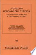 La Gradual renovación litúrgica