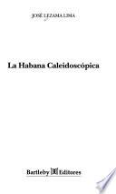 La Habana caleidoscópica