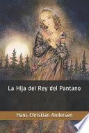 La Hija del Rey del Pantano