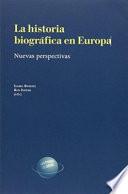 La historia biográfica en Europa