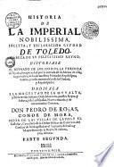 La Historia de la imperial, nobilissima, inclita y esclarecida ciudad de Toledo...