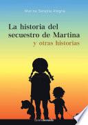 La historia del secuestro de Martina y otras historias
