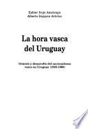 La hora vasca del Uruguay